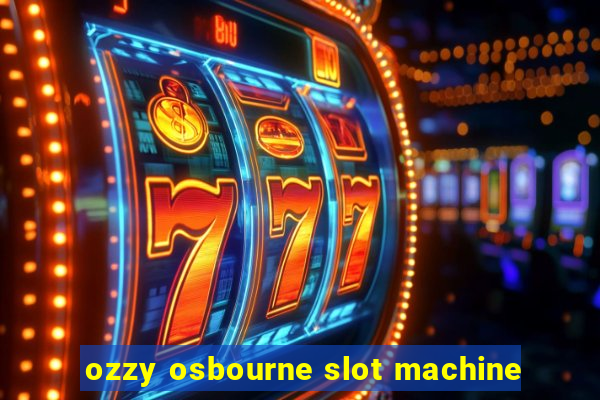 ozzy osbourne slot machine