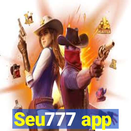 Seu777 app