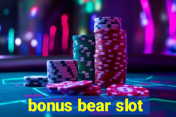 bonus bear slot