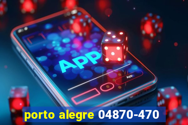 porto alegre 04870-470