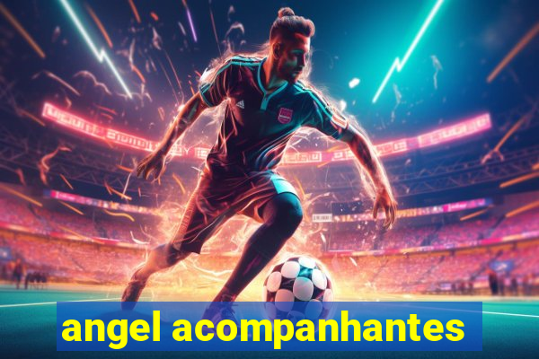 angel acompanhantes