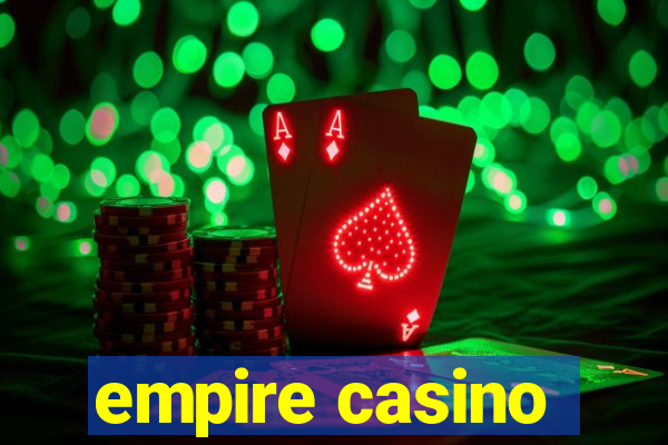 empire casino