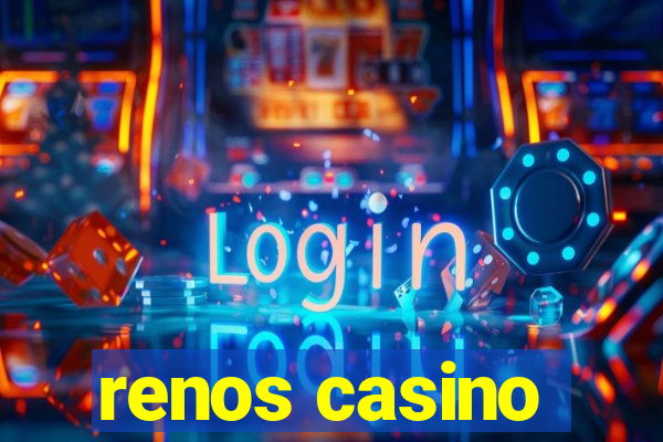 renos casino