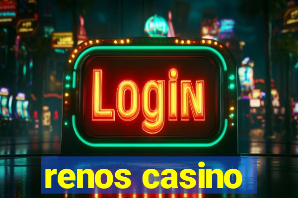 renos casino