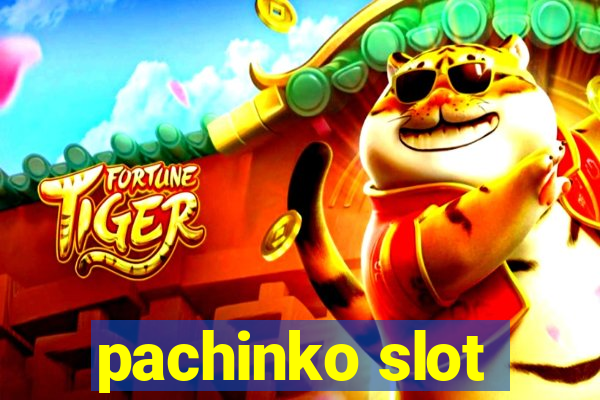 pachinko slot