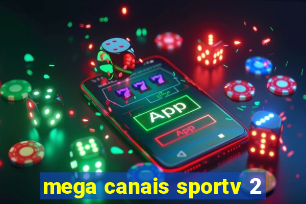 mega canais sportv 2