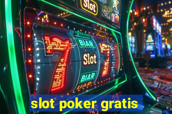 slot poker gratis