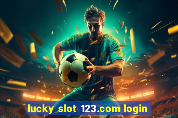 lucky slot 123.com login