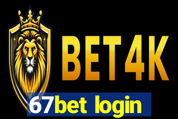 67bet login