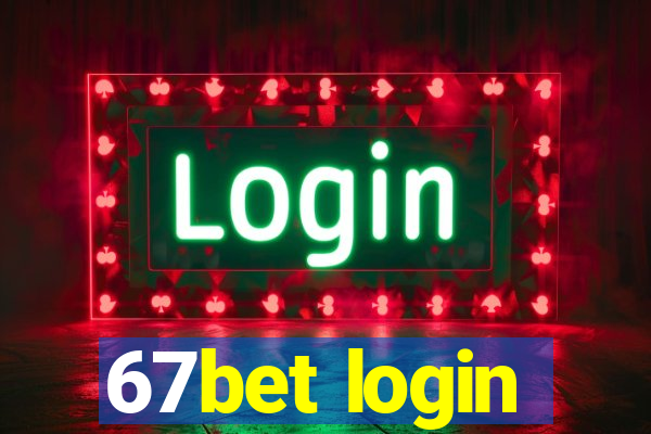 67bet login