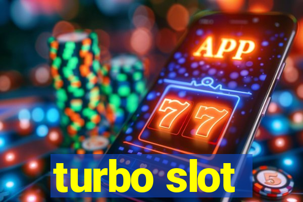 turbo slot