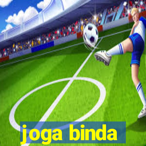 joga binda