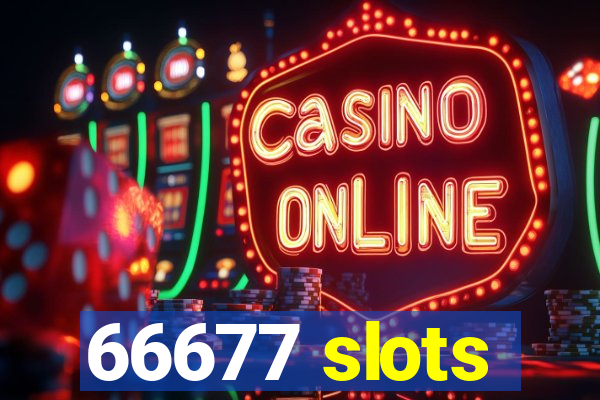 66677 slots