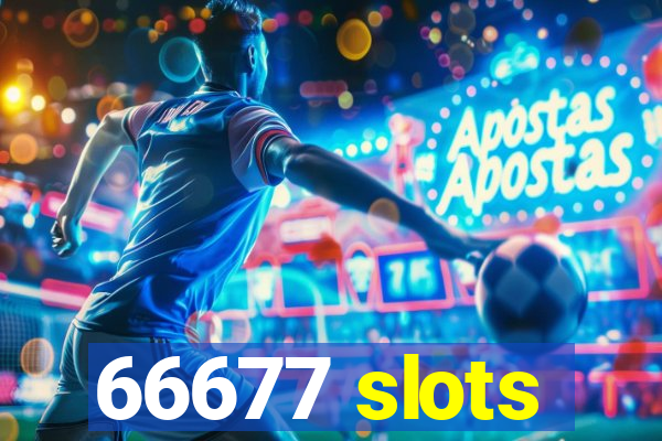 66677 slots