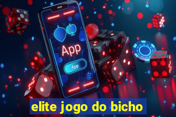 elite jogo do bicho