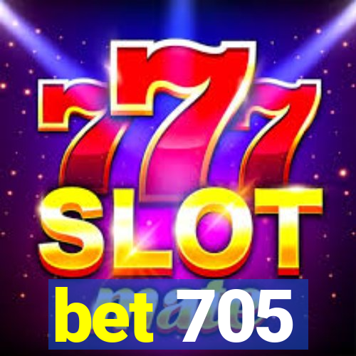 bet 705