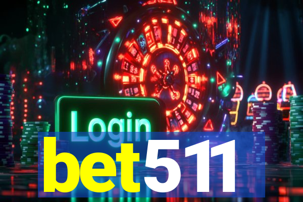 bet511