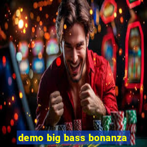 demo big bass bonanza