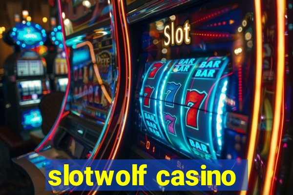 slotwolf casino