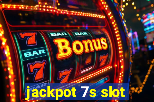 jackpot 7s slot