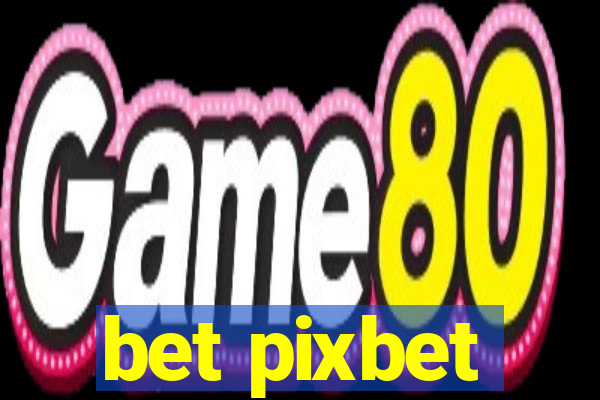 bet pixbet