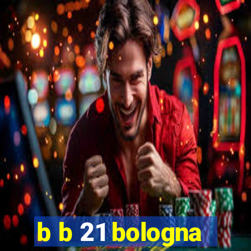 b b 21 bologna