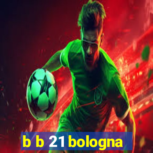 b b 21 bologna