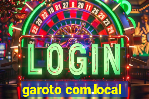 garoto com.local