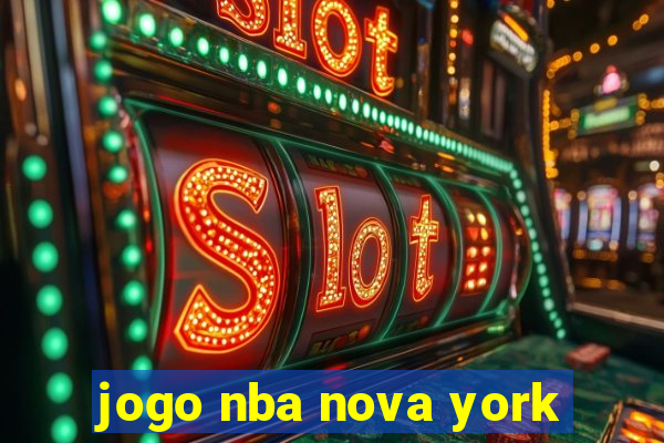 jogo nba nova york