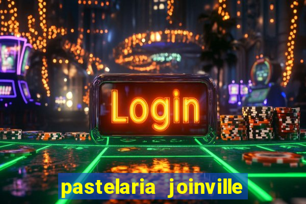 pastelaria joinville zona sul