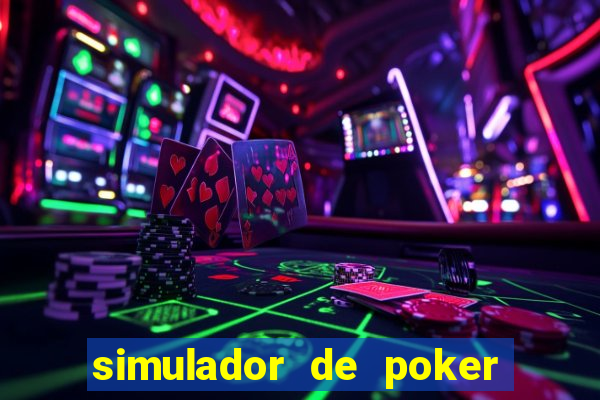 simulador de poker texas holdem gratis