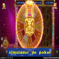 simulador de poker texas holdem gratis