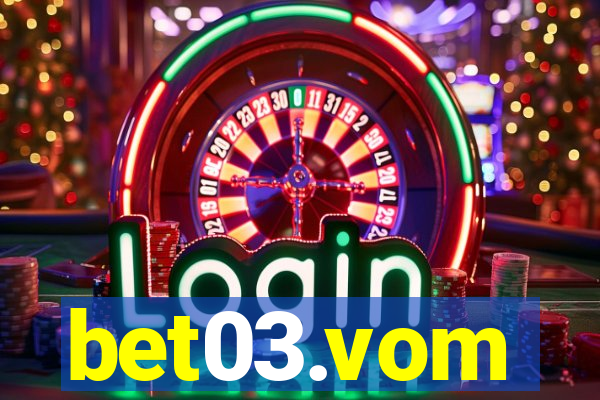 bet03.vom