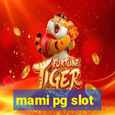 mami pg slot