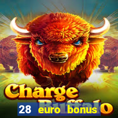 28 euro bonus casino online