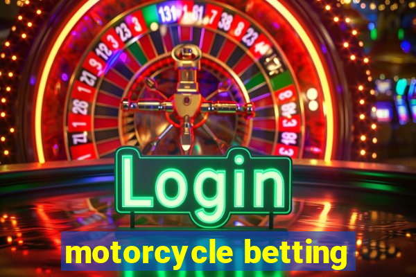 motorcycle betting