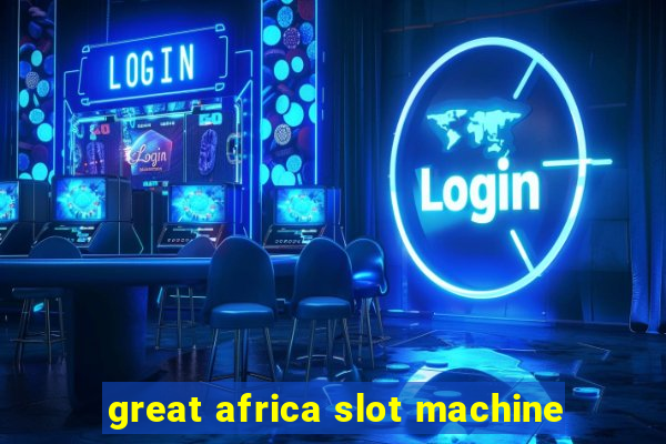 great africa slot machine