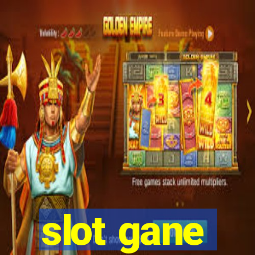 slot gane