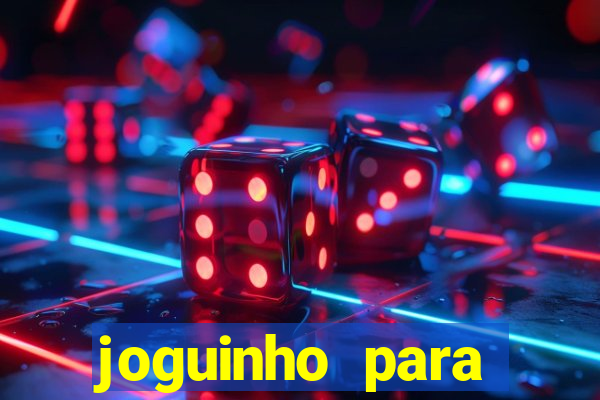 joguinho para ganhar dinheiro