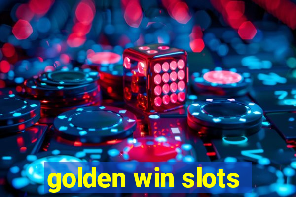 golden win slots