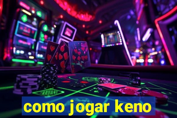 como jogar keno