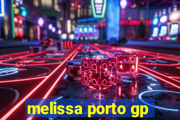 melissa porto gp