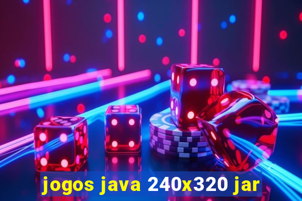 jogos java 240x320 jar