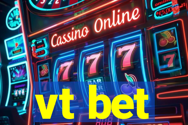 vt bet