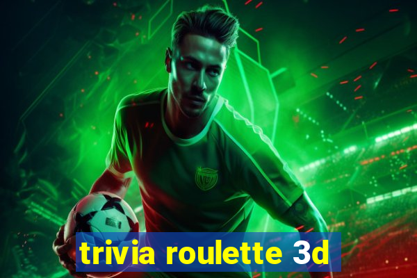 trivia roulette 3d