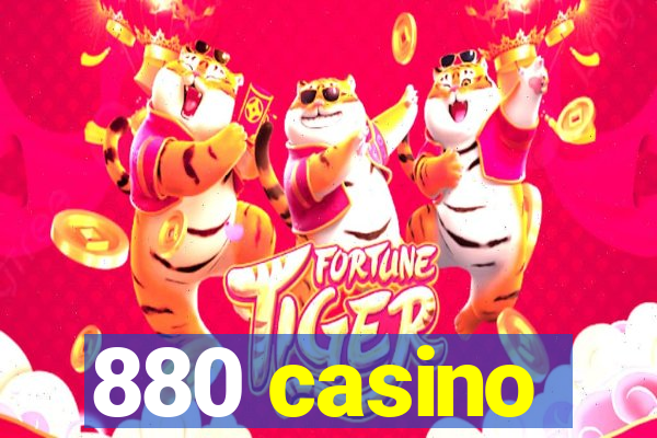 880 casino