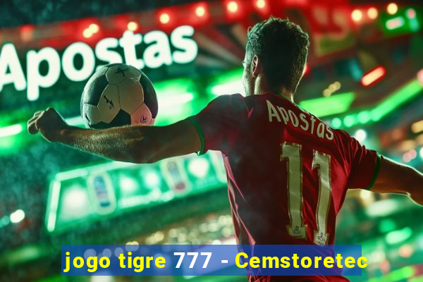 jogo tigre 777 - Cemstoretec