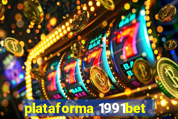 plataforma 1991bet