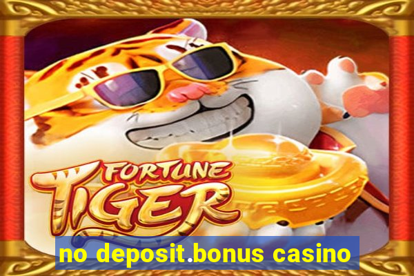 no deposit.bonus casino