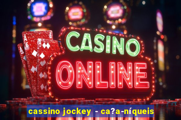 cassino jockey - ca?a-níqueis